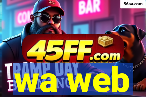 wa web